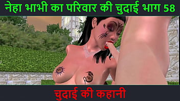 Hindi Audio Sex Story – Chudai ki kahani – Neha Bhabhi’s Sex adventure Part – 58