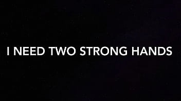 I Need Two Strong Hands